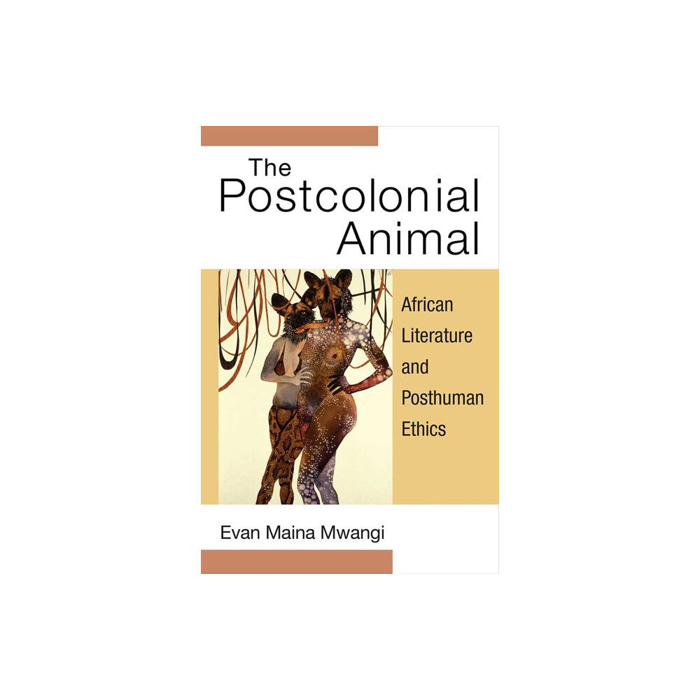 The University of Michigan Press The Postcolonial Animal (inbunden, eng)