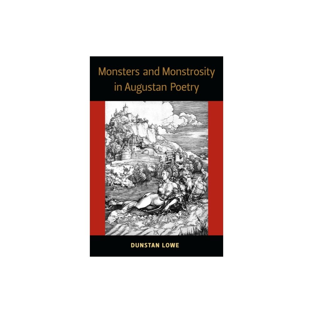 The University of Michigan Press Monsters and Monstrosity in Augustan Poetry (inbunden, eng)