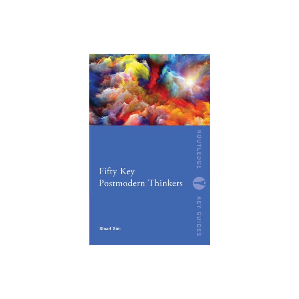Taylor & francis ltd Fifty Key Postmodern Thinkers (häftad, eng)