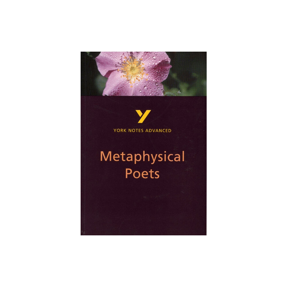 Pearson Education Limited Metaphysical Poets (York Notes Advanced) English Literature Study Guide - for 2026, 2027 exams (häftad, eng)