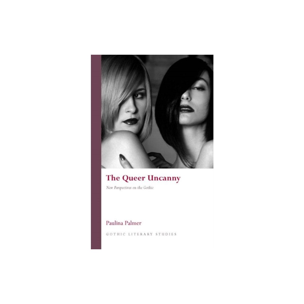 University of wales press The Queer Uncanny (häftad, eng)