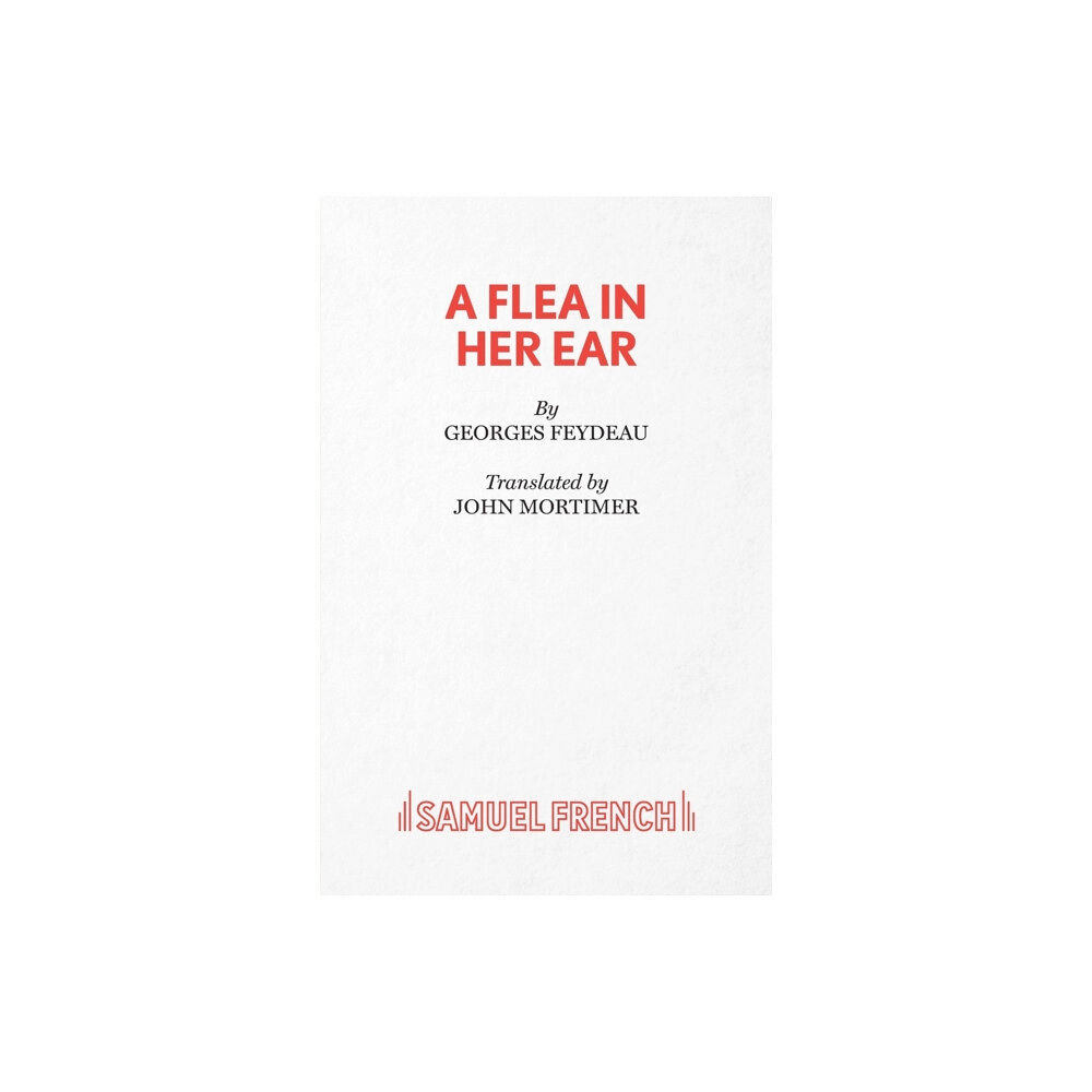 Samuel French Ltd A Flea in Her Ear (häftad, eng)