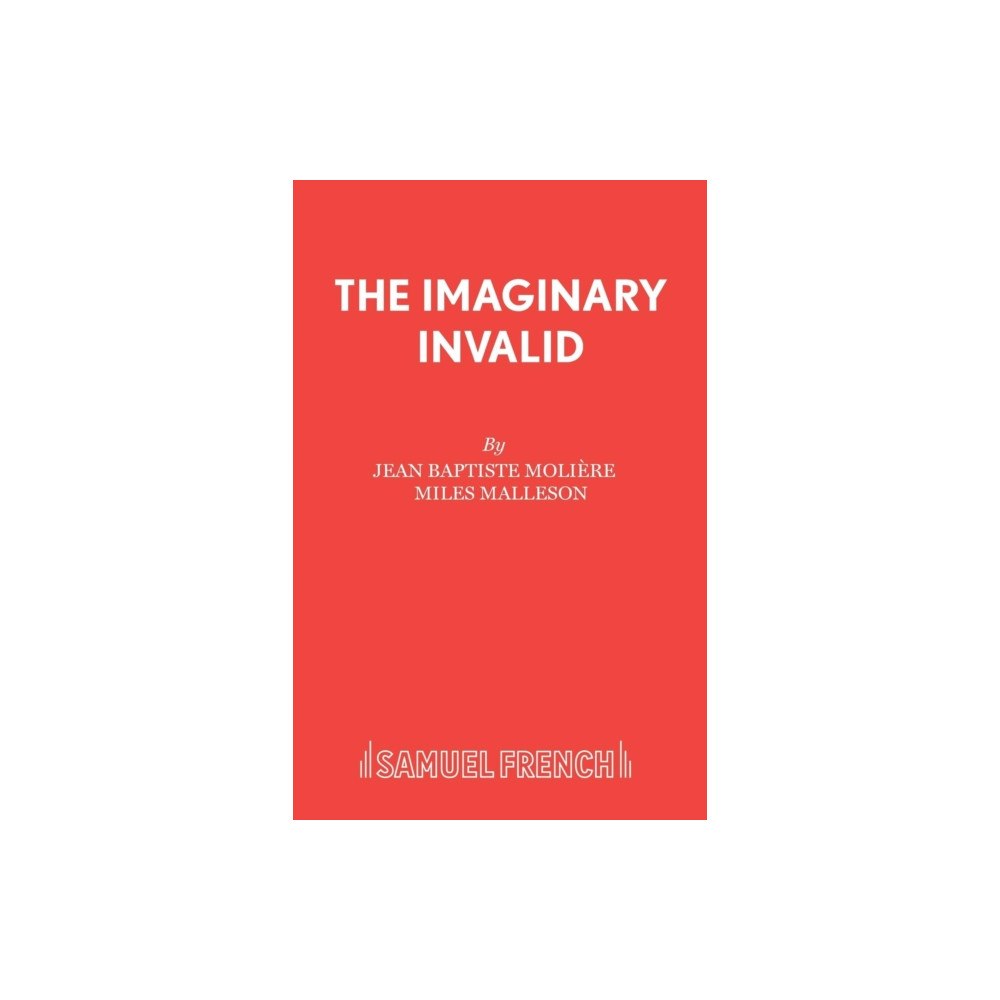 Samuel French Ltd The Imaginary Invalid (häftad, eng)