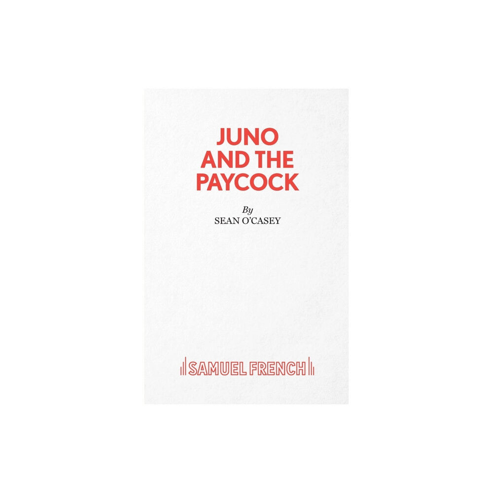 Samuel French Ltd Juno and the Paycock (häftad, eng)