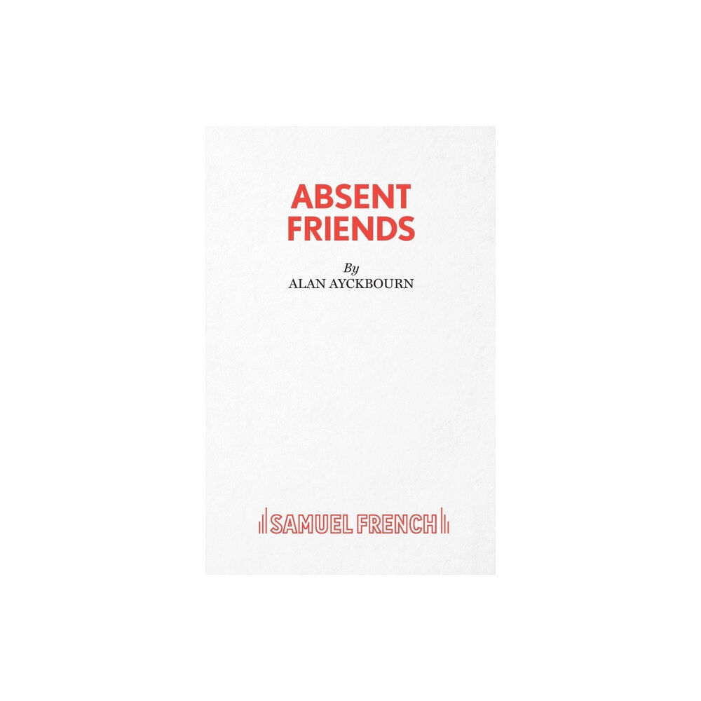 Samuel French Ltd Absent Friends (häftad, eng)