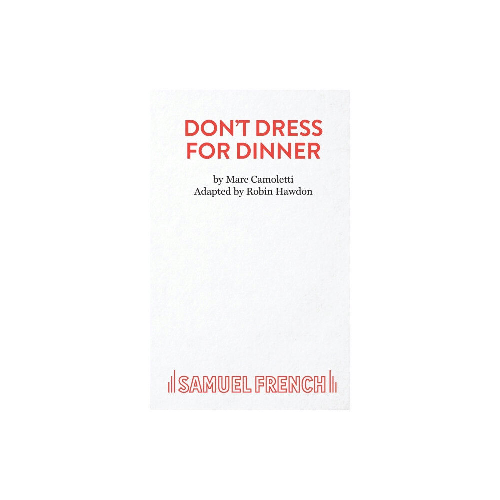 Samuel French Ltd Don't Dress for Dinner (häftad, eng)