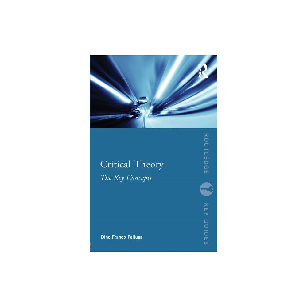 Taylor & francis ltd Critical Theory: The Key Concepts (häftad, eng)