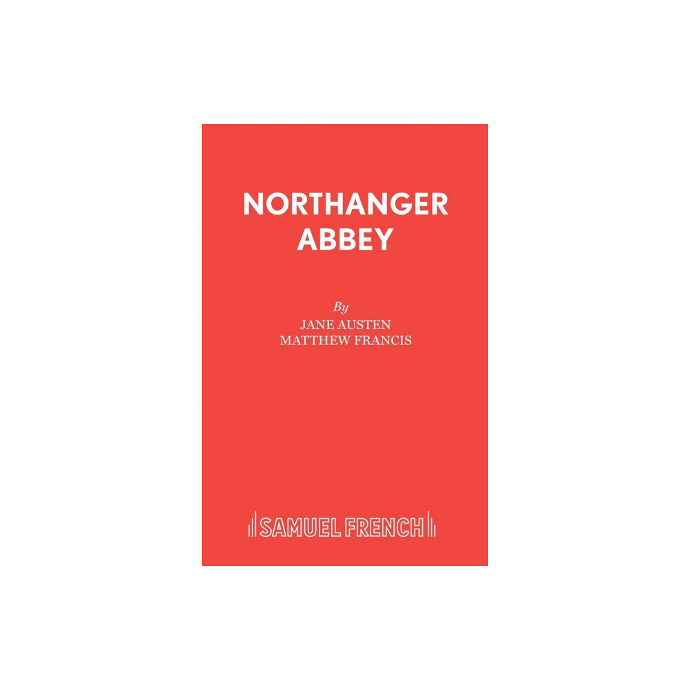 Samuel French Ltd Northanger Abbey (häftad, eng)