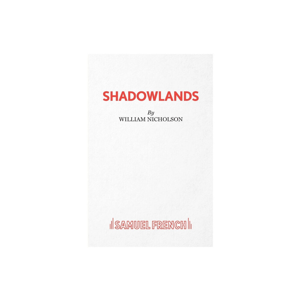 Samuel French Ltd Shadowlands (häftad, eng)