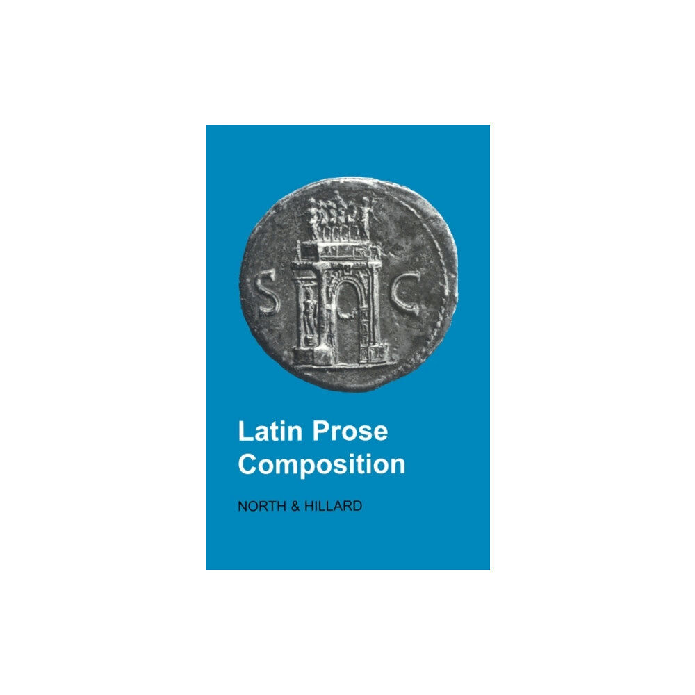 Bloomsbury Publishing PLC Latin Prose Composition (häftad, eng)