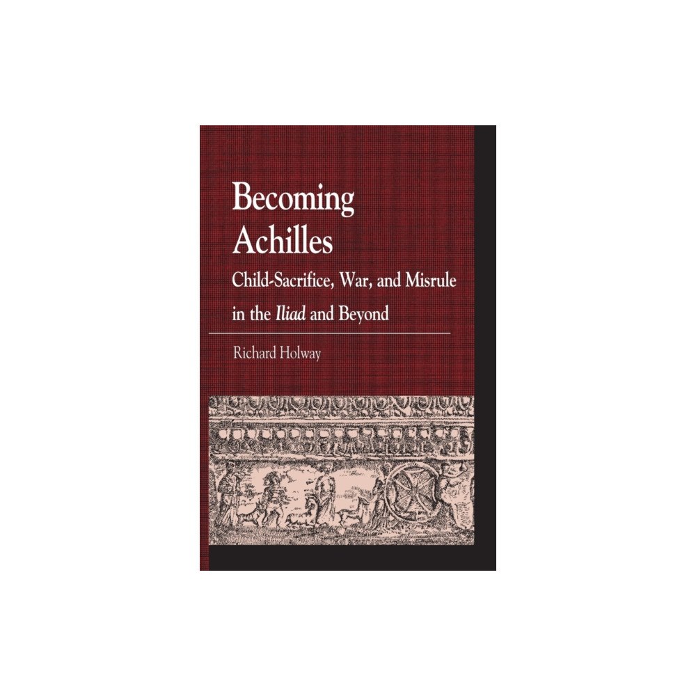 Lexington books Becoming Achilles (häftad, eng)