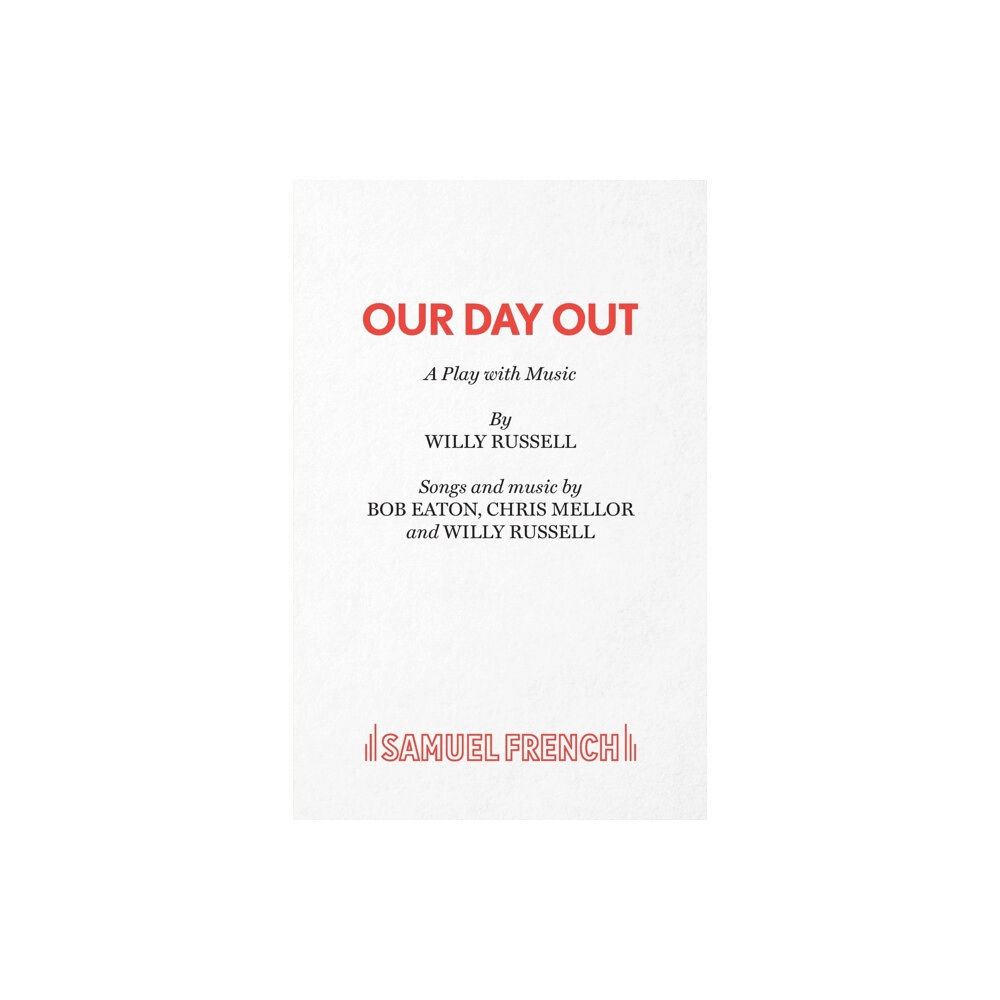 Samuel French Ltd Our Day Out (häftad, eng)