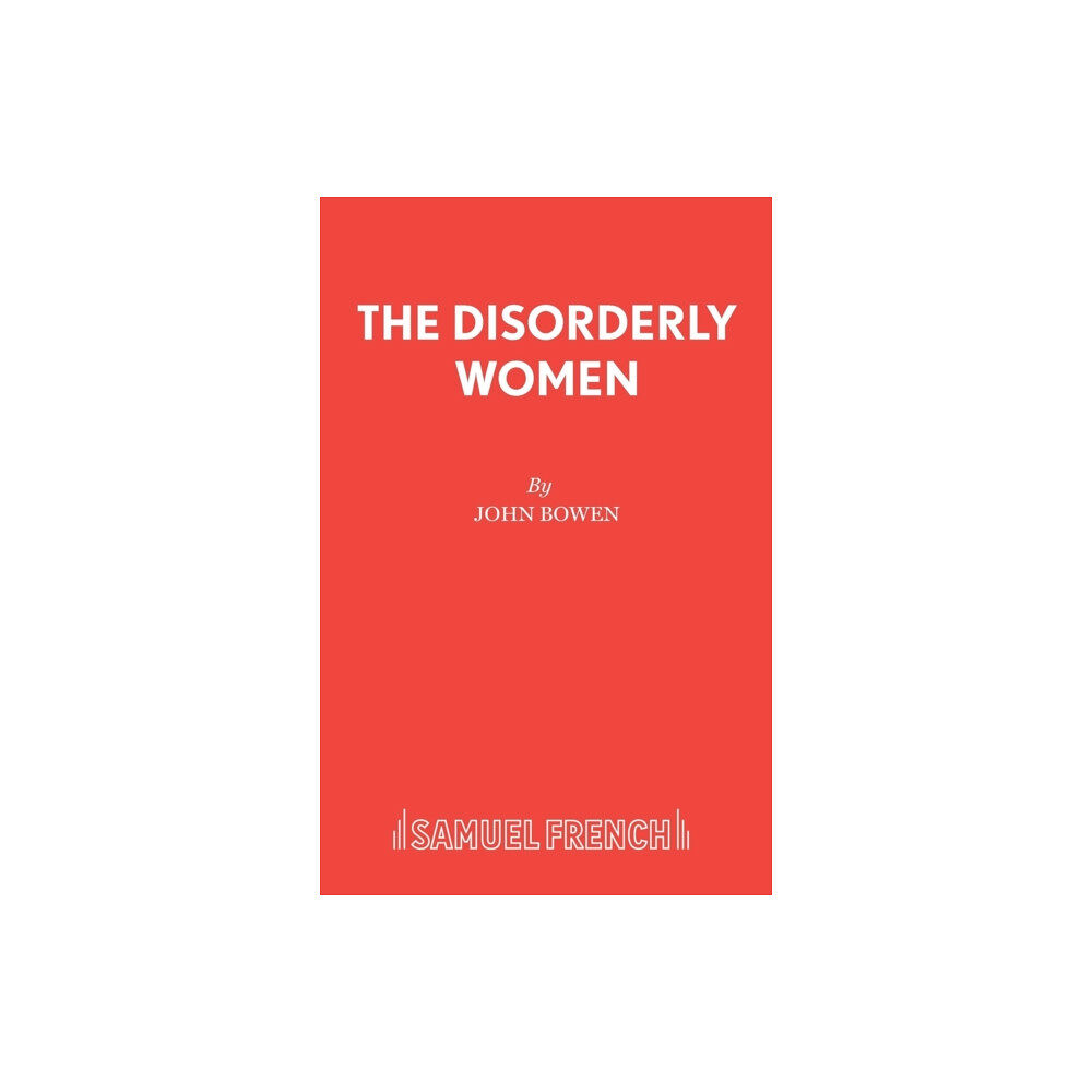 Samuel French Ltd The Disorderly Women (häftad, eng)