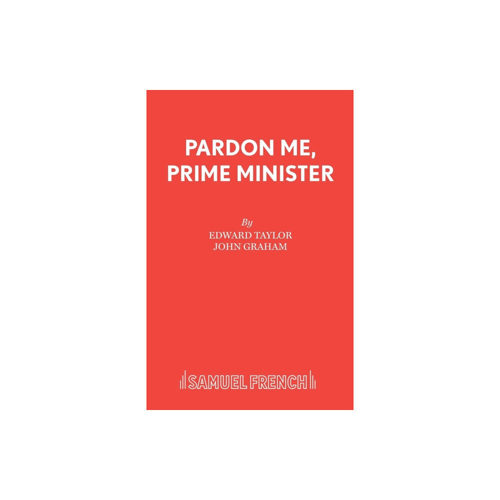 Samuel French Ltd Pardon Me, Prime Minister (häftad, eng)