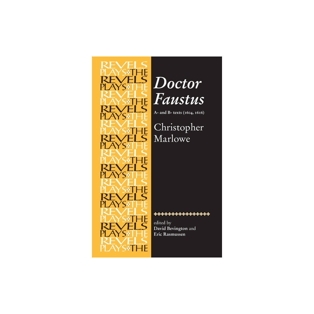 Manchester university press Doctor Faustus, A- and B- Texts 1604 (häftad, eng)