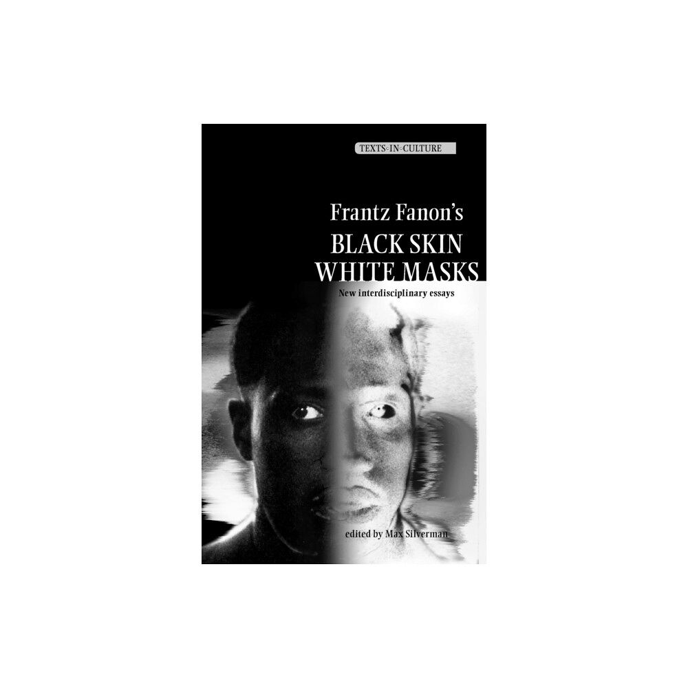 Manchester university press Frantz Fanon’s 'Black Skin, White Masks' (häftad, eng)