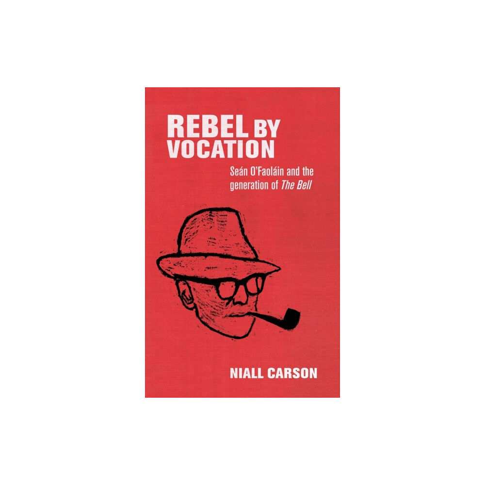 Manchester university press Rebel by Vocation (inbunden, eng)