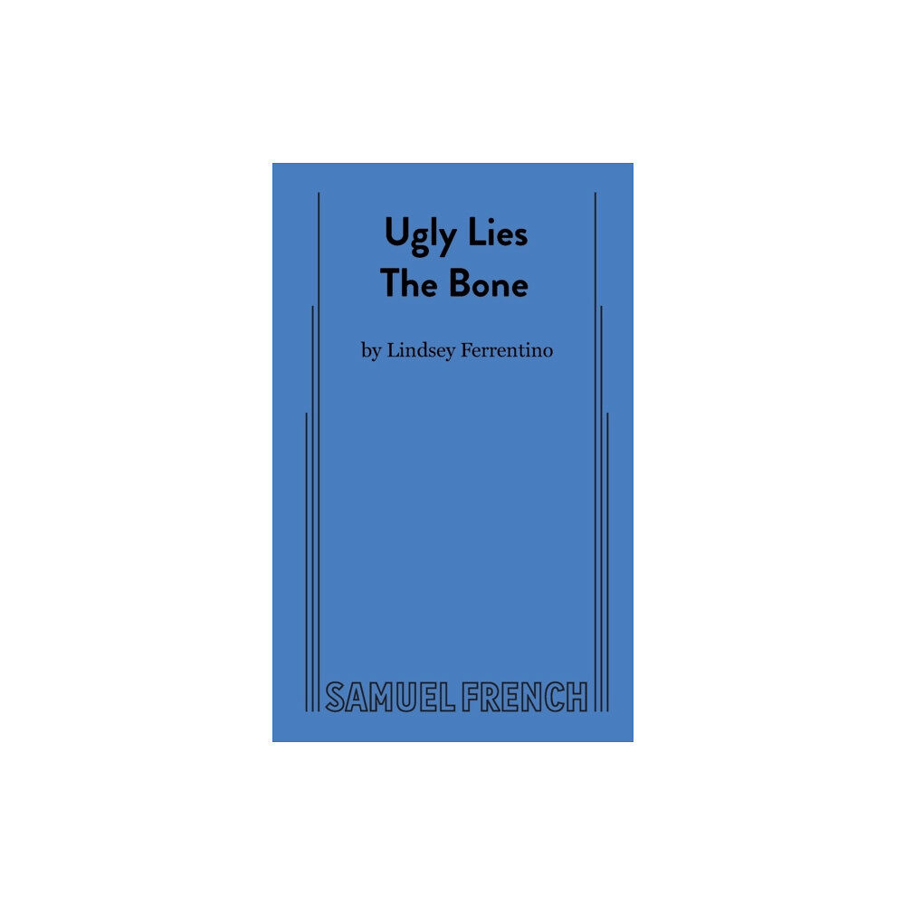 Samuel French Ltd Ugly Lies the Bone (häftad, eng)