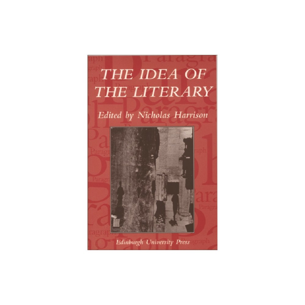 Edinburgh university press The Idea of the Literary (häftad, eng)