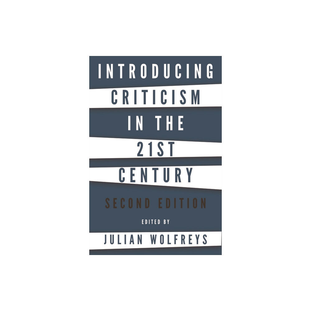 Edinburgh university press Introducing Criticism in the 21st Century (häftad, eng)