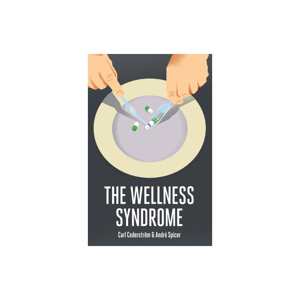 John Wiley And Sons Ltd The Wellness Syndrome (häftad, eng)