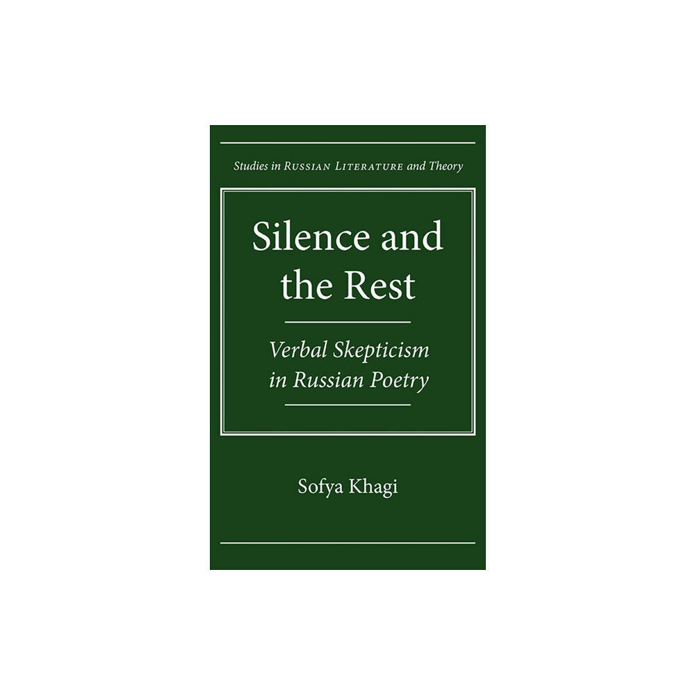 Northwestern university press Silence and the Rest (inbunden, eng)