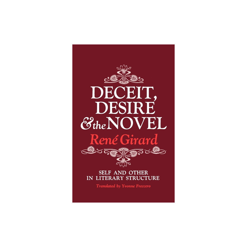 Johns Hopkins University Press Deceit, Desire, and the Novel (häftad, eng)