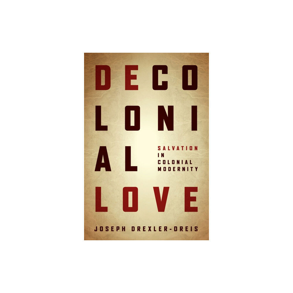 Fordham university press Decolonial Love (häftad, eng)