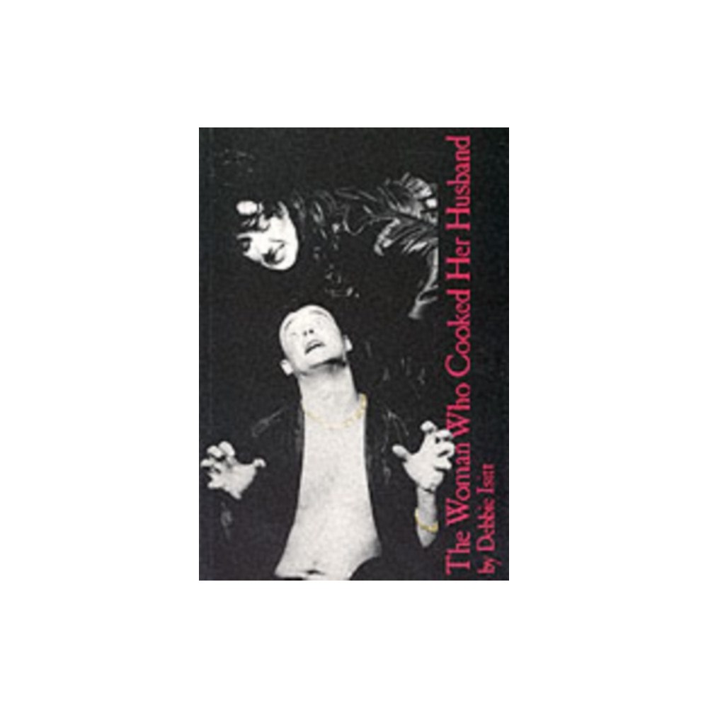 Josef Weinberger Plays The Woman Who Cooked Her Husband (häftad, eng)