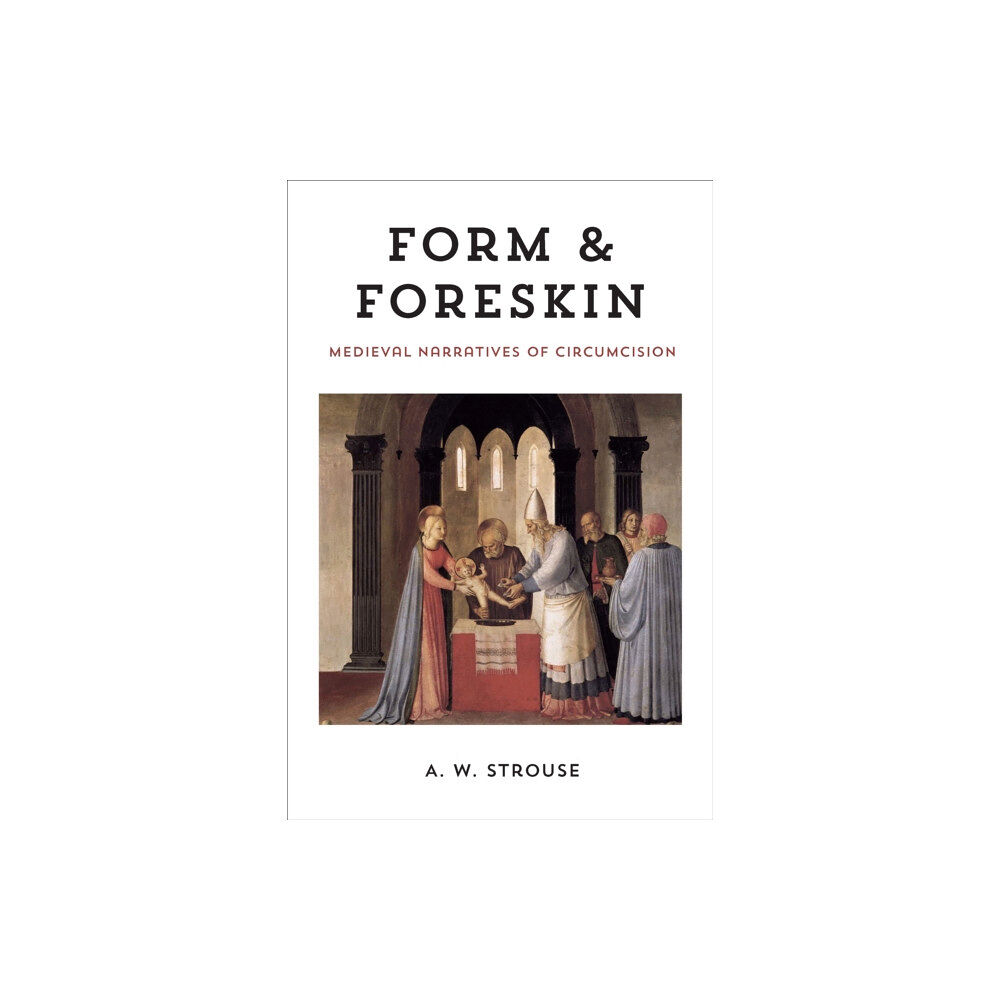 Fordham university press Form and Foreskin (inbunden, eng)