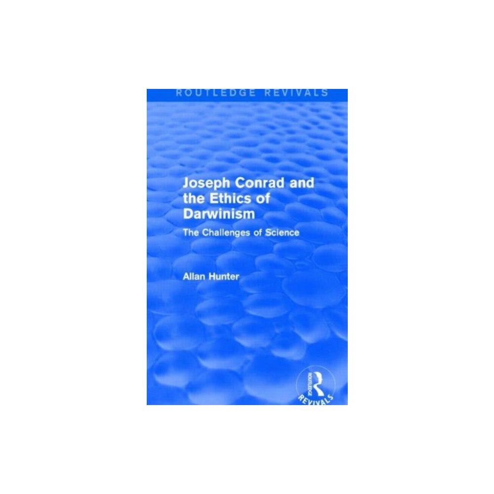 Taylor & francis ltd Joseph Conrad and the Ethics of Darwinism (Routledge Revivals) (inbunden, eng)