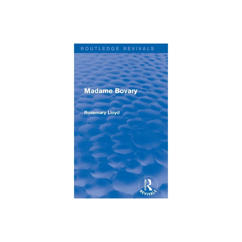 Taylor & francis ltd Madame Bovary (Routledge Revivals) (inbunden, eng)