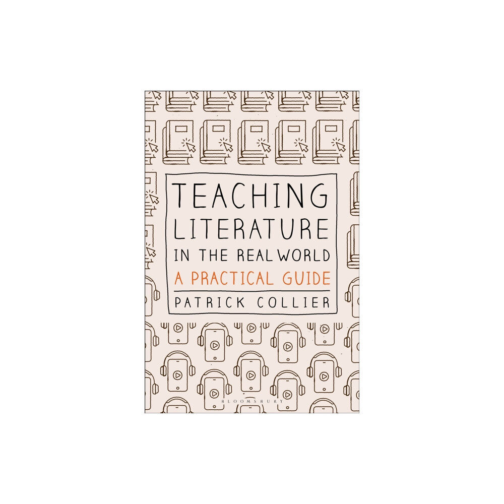 Bloomsbury Publishing PLC Teaching Literature in the Real World (häftad, eng)