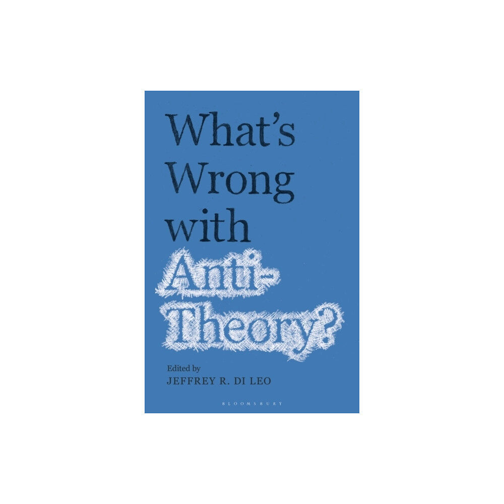 Bloomsbury Publishing PLC What’s Wrong with Antitheory? (häftad, eng)