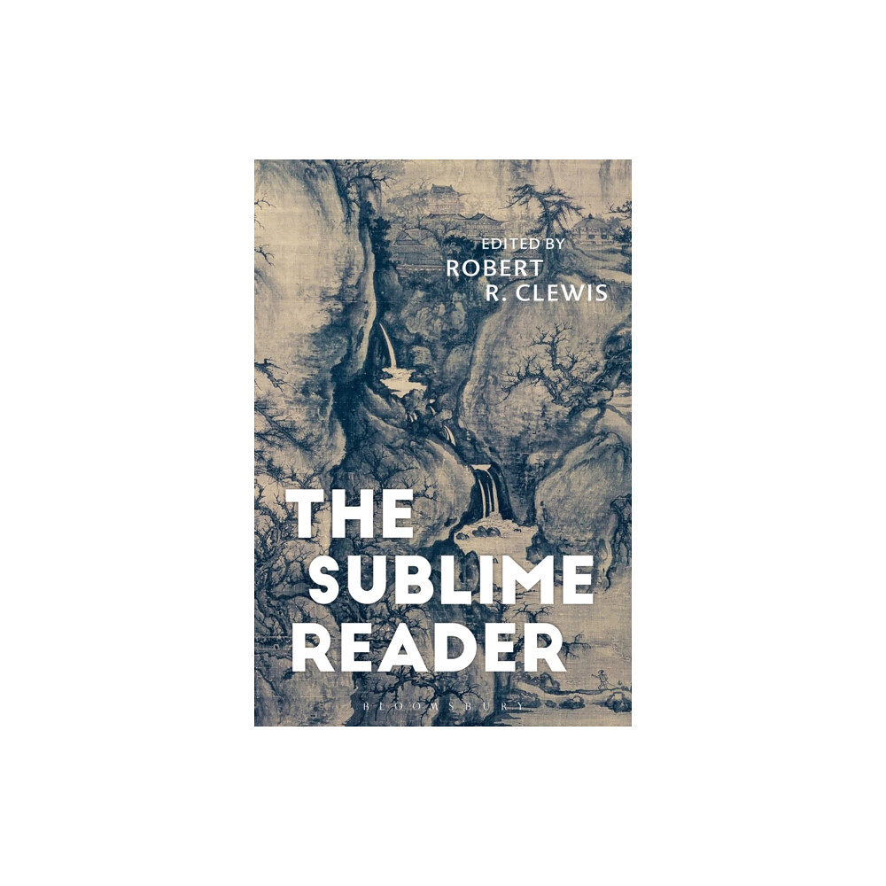 Bloomsbury Publishing PLC The Sublime Reader (häftad, eng)