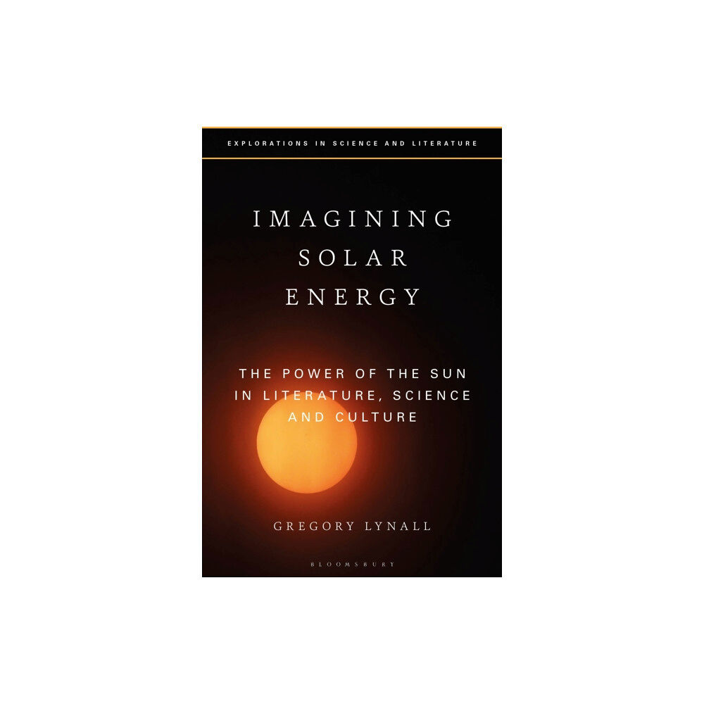 Bloomsbury Publishing PLC Imagining Solar Energy (häftad, eng)