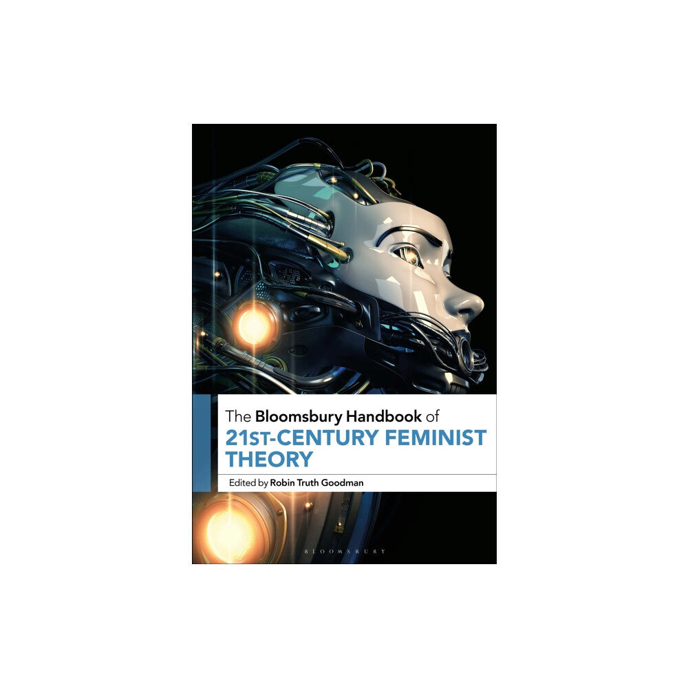 Bloomsbury Publishing PLC The Bloomsbury Handbook of 21st-Century Feminist Theory (häftad, eng)