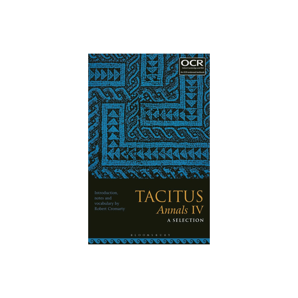 Bloomsbury Publishing PLC Tacitus, Annals IV: A Selection (häftad, eng)