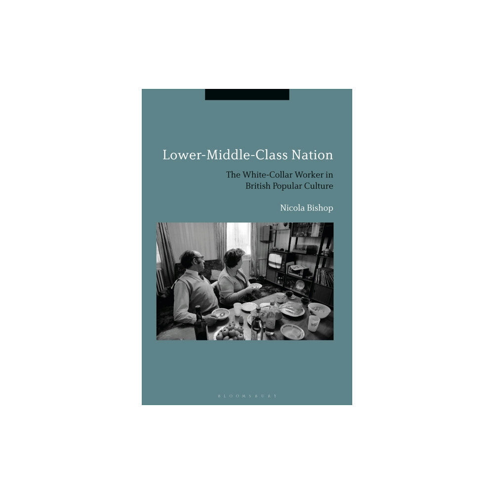 Bloomsbury Publishing PLC Lower-Middle-Class Nation (inbunden, eng)