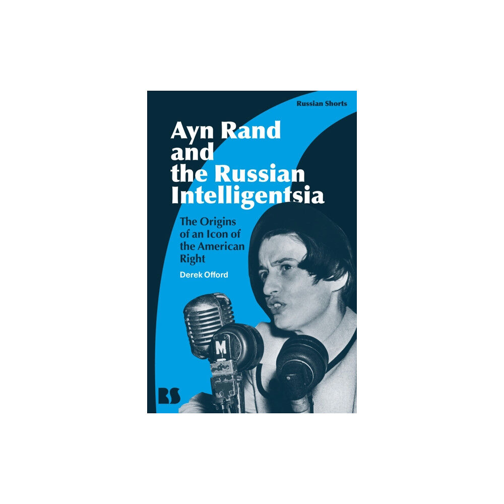 Bloomsbury Publishing PLC Ayn Rand and the Russian Intelligentsia (häftad, eng)
