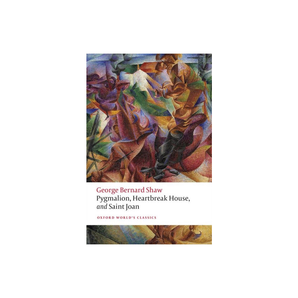 Oxford University Press Pygmalion, Heartbreak House, and Saint Joan (häftad, eng)