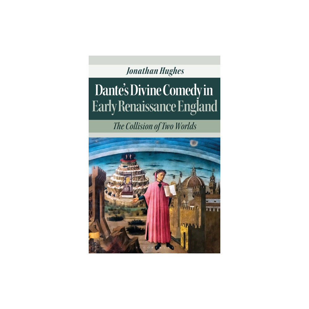 Bloomsbury Publishing PLC Dante’s Divine Comedy in Early Renaissance England (inbunden, eng)