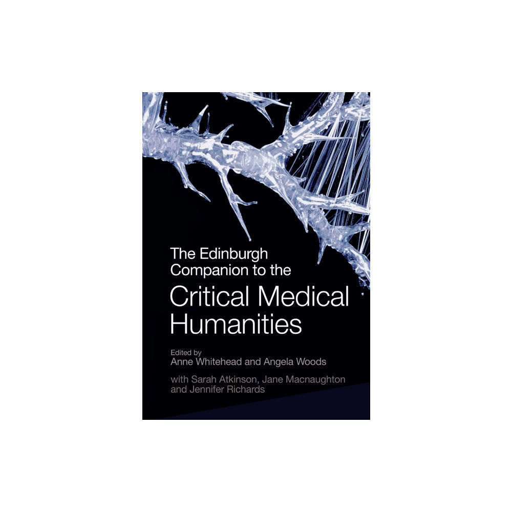 Edinburgh university press The Edinburgh Companion to the Critical Medical Humanities (häftad, eng)