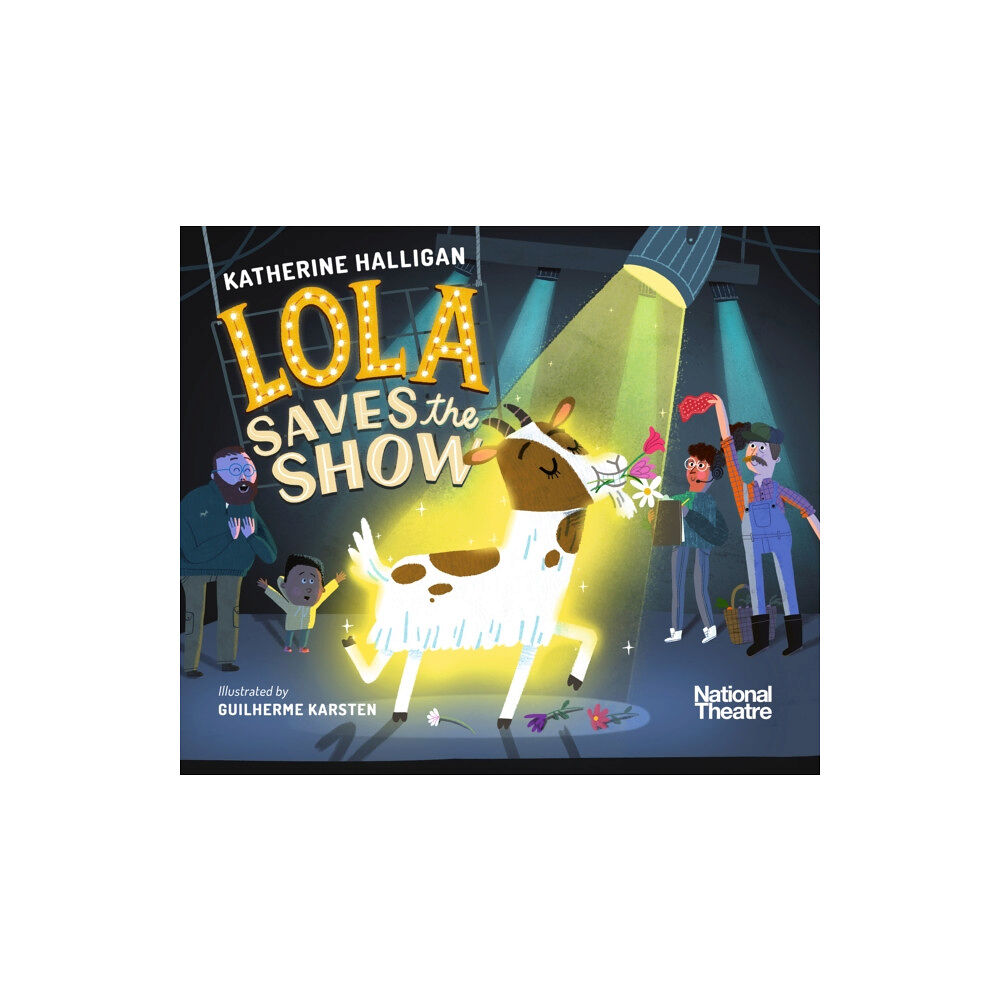 Walker Books Ltd National Theatre: Lola Saves the Show (inbunden, eng)