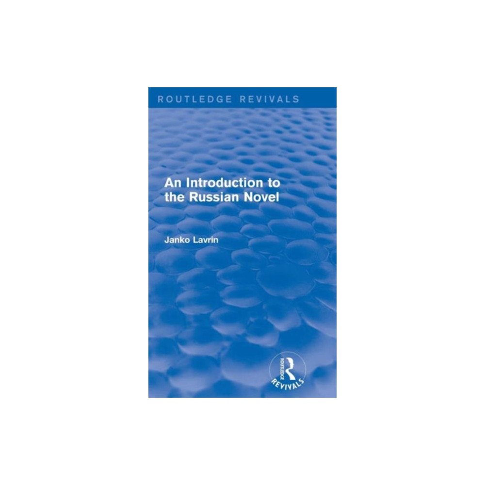 Taylor & francis ltd An Introduction to the Russian Novel (inbunden, eng)