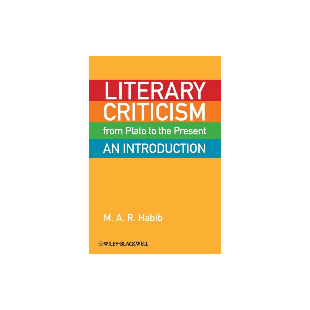 John Wiley And Sons Ltd Literary Criticism from Plato to the Present (häftad, eng)