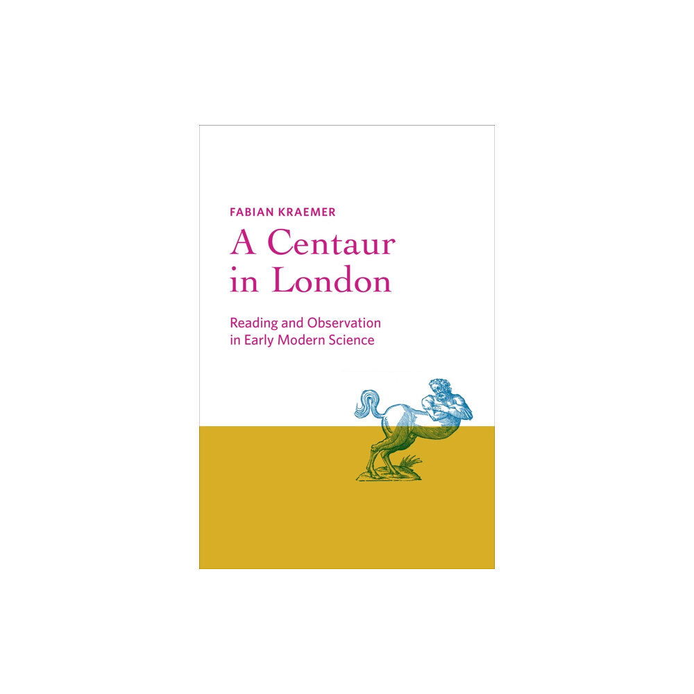 Johns Hopkins University Press A Centaur in London (inbunden, eng)