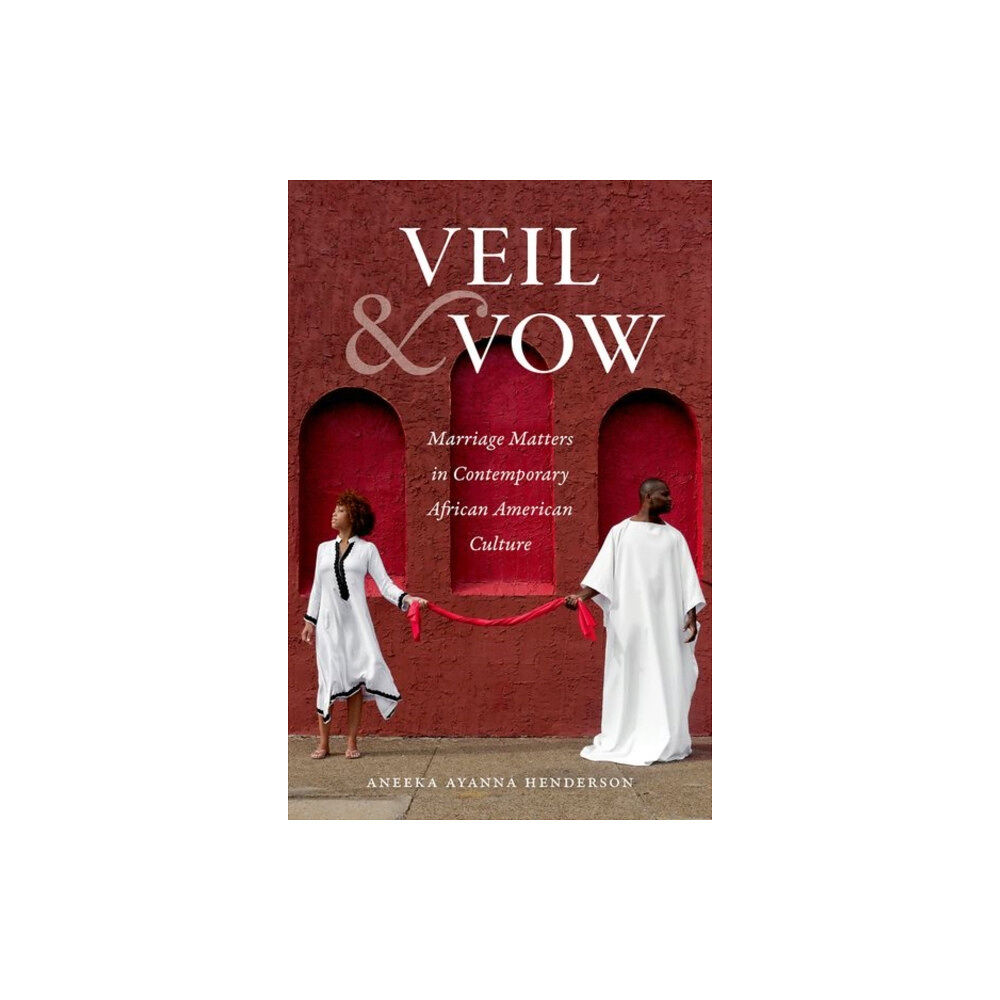 The University of North Carolina Press Veil and Vow (häftad, eng)