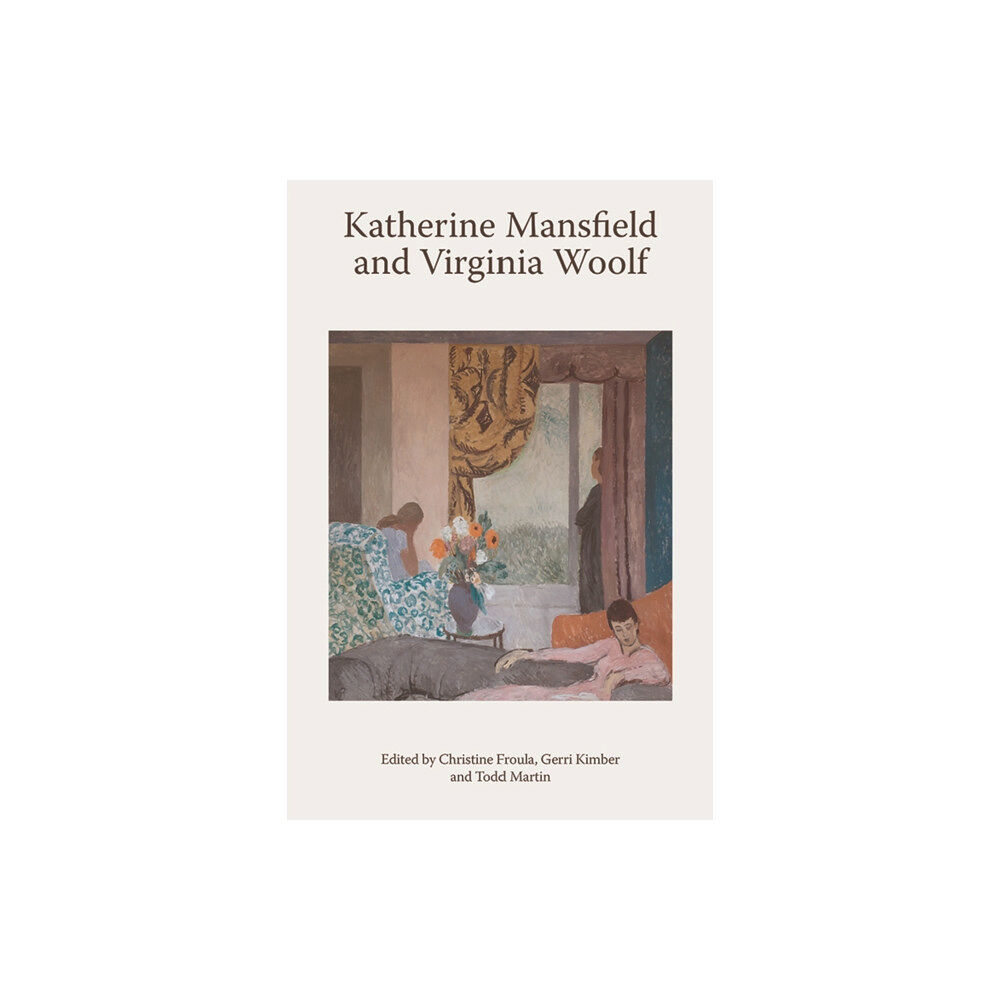 Edinburgh university press Katherine Mansfield and Virginia Woolf (häftad, eng)