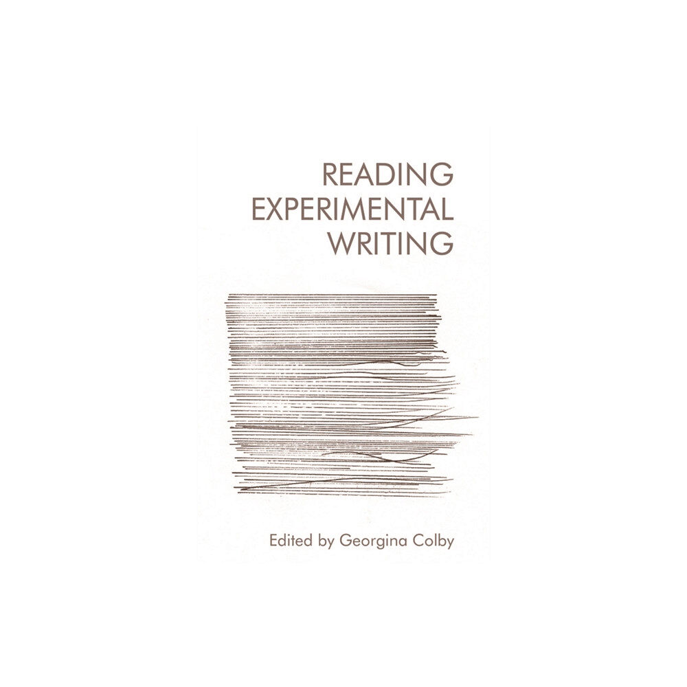 Edinburgh university press Reading Experimental Writing (häftad, eng)